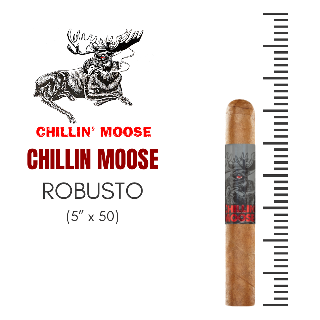 CHILLIN MOOSE - ROBUSTO(2 PACK)